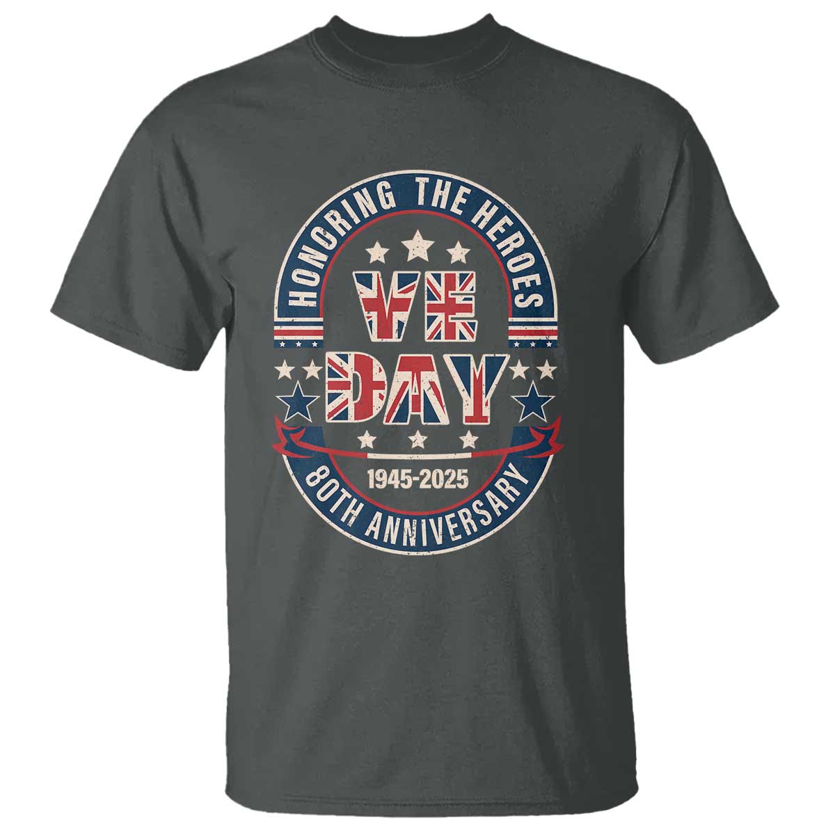 VE Day 80th Anniversary T Shirt 2025 Patriotic WWII Remembrance Vintage TS02 Dark Heather Print Your Wear
