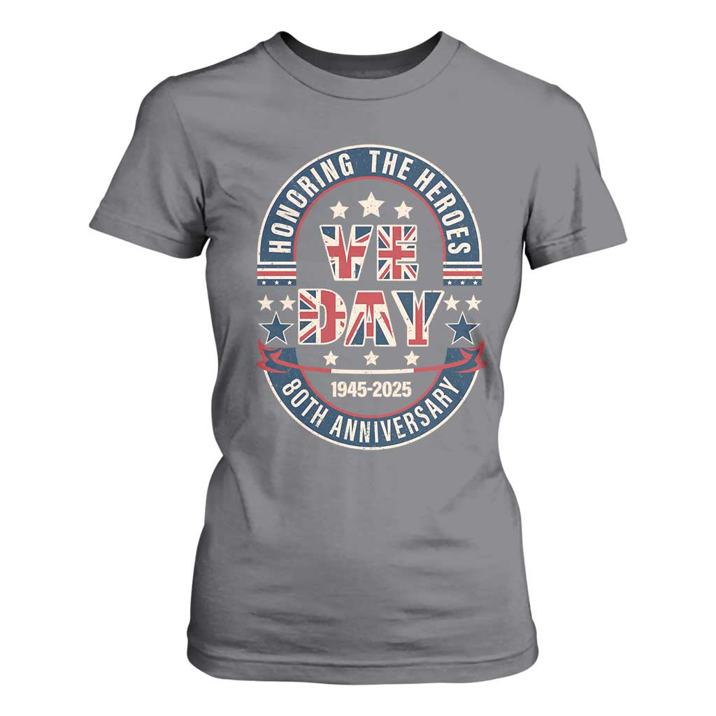 VE Day 80th Anniversary T Shirt For Women 2025 Patriotic WWII Remembrance Vintage TS02 Charcoal Print Your Wear