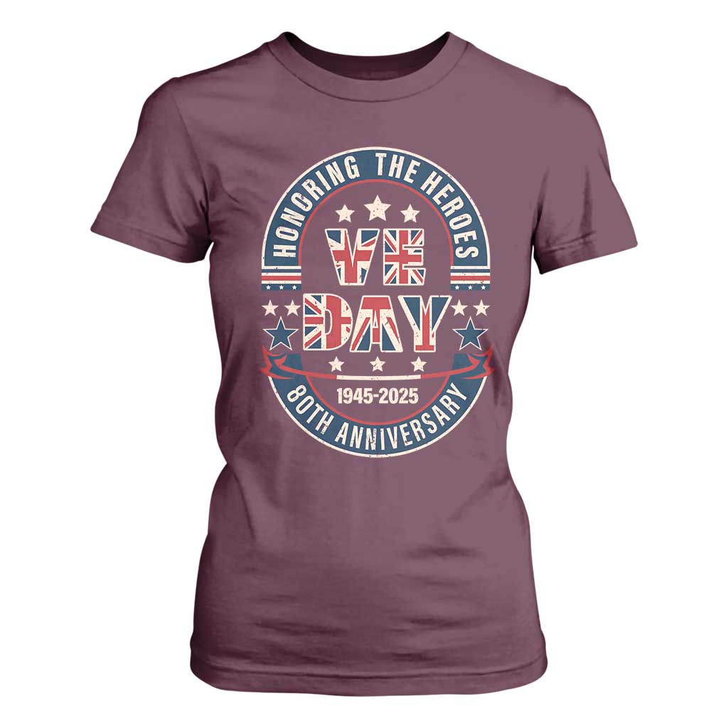 VE Day 80th Anniversary T Shirt For Women 2025 Patriotic WWII Remembrance Vintage TS02 Maroon Print Your Wear