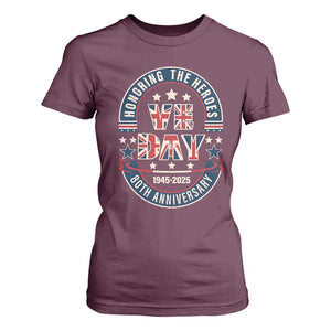 VE Day 80th Anniversary T Shirt For Women 2025 Patriotic WWII Remembrance Vintage TS02 Maroon Print Your Wear