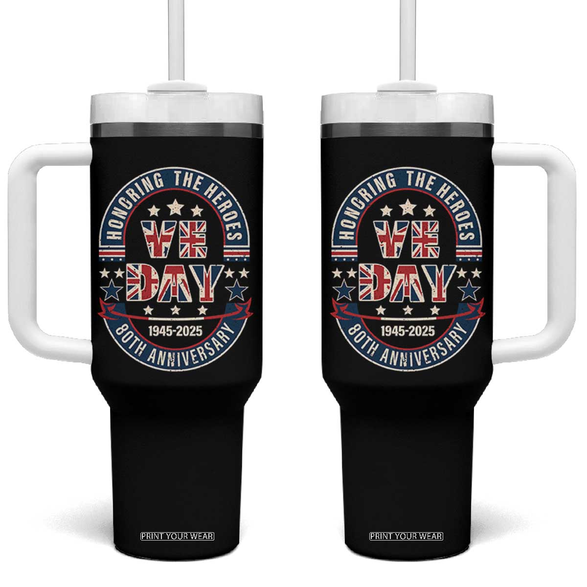 VE Day 80th Anniversary Tumbler With Handle 2025 Patriotic WWII Remembrance Vintage TS02 One Size: 40 oz Black Print Your Wear