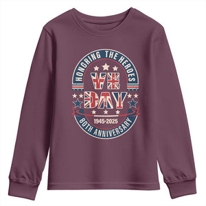 VE Day 80th Anniversary Youth Sweatshirt 2025 Patriotic WWII Remembrance Vintage TS02 Maroon Print Your Wear