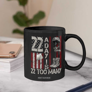 Veteran Suicide Awareness Coffee Mug 22 A Day Is 22 Too Many TS02 Print Your Wear
