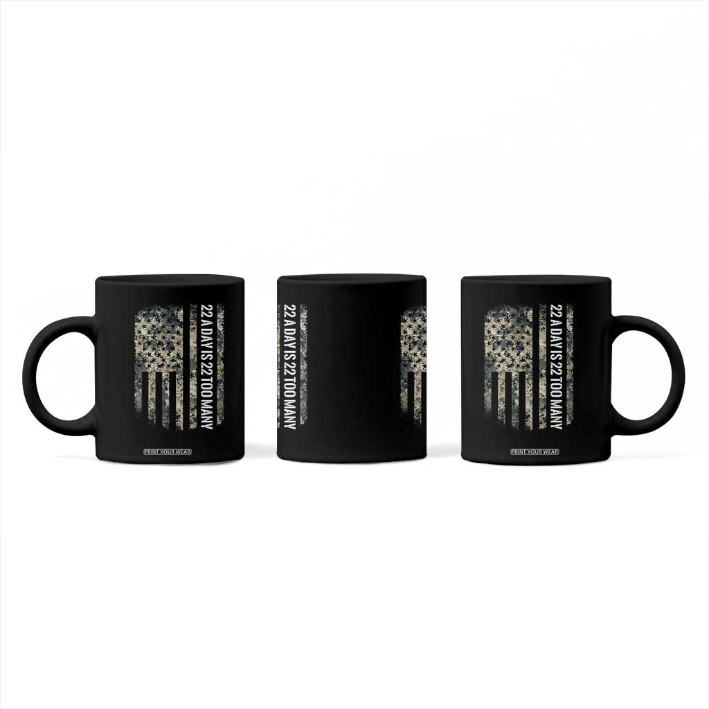 Veteran Suicide Awareness Coffee Mug USA Flag 22 A Day Is 22 Too Many TS02 Print Your Wear