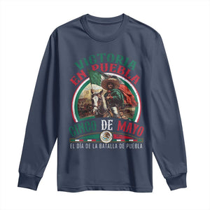 Victoria En Puebla Cinco De Mayo Long Sleeve Shirt Battle of Puebla History Of Mexico TS11 Navy Print Your Wear