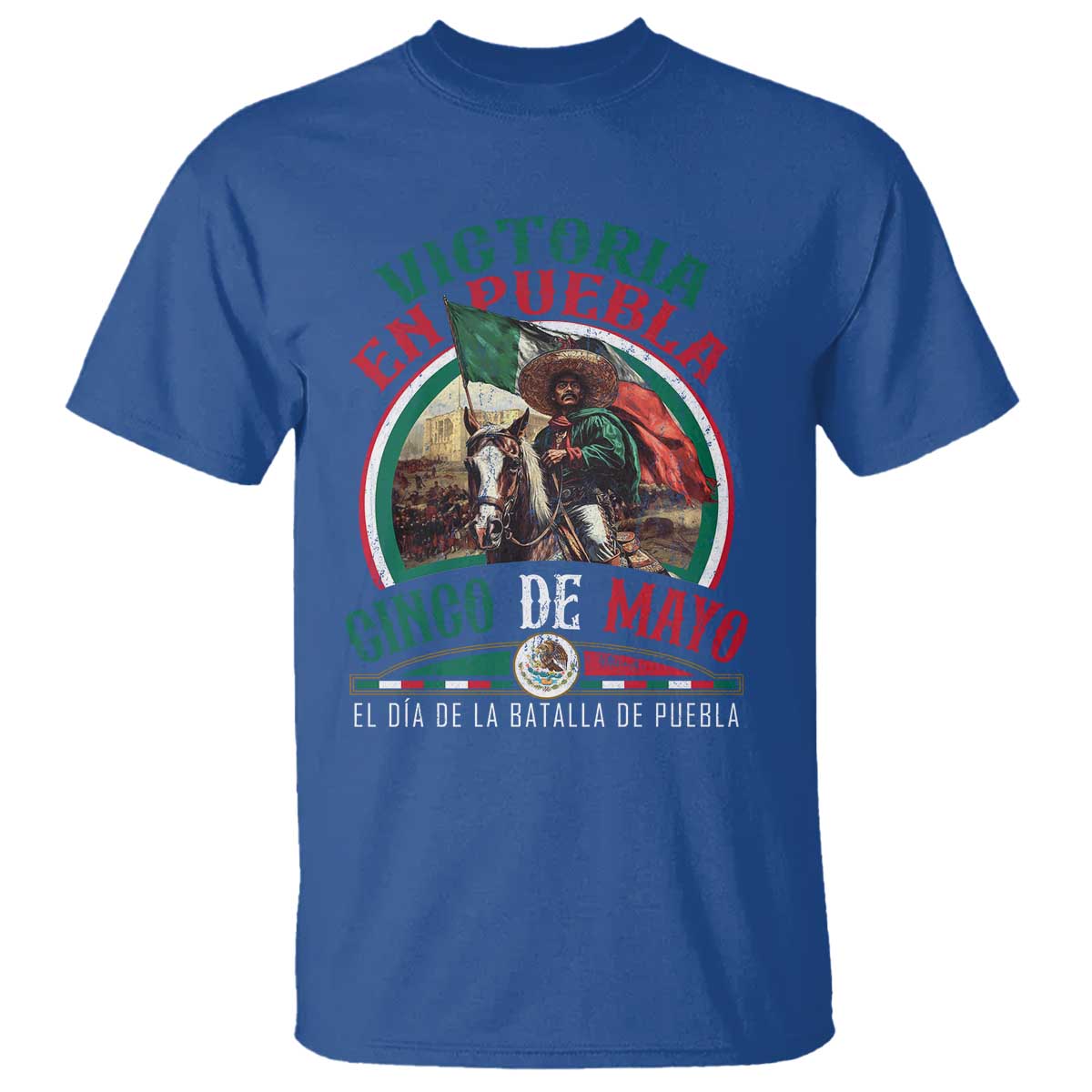 Victoria En Puebla Cinco De Mayo T Shirt Battle of Puebla History Of Mexico TS11 Royal Blue Print Your Wear