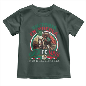 Victoria En Puebla Cinco De Mayo Toddler T Shirt Battle of Puebla History Of Mexico TS11 Dark Forest Green Print Your Wear