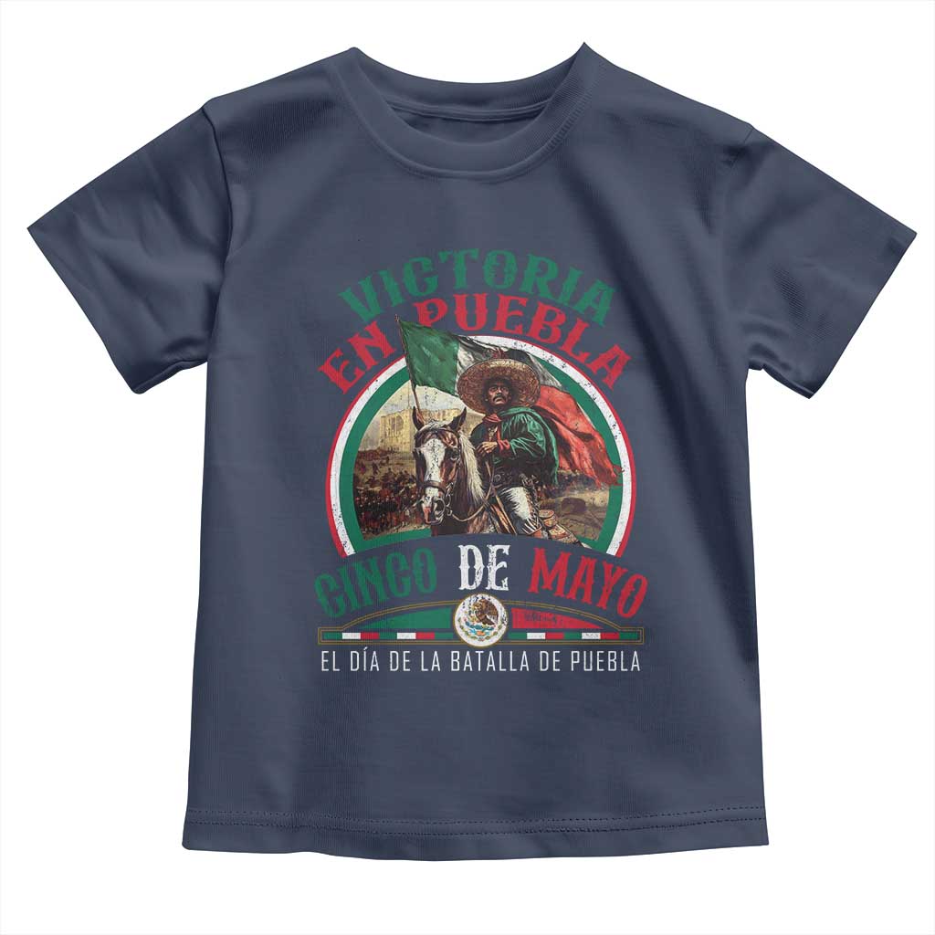 Victoria En Puebla Cinco De Mayo Toddler T Shirt Battle of Puebla History Of Mexico TS11 Navy Print Your Wear