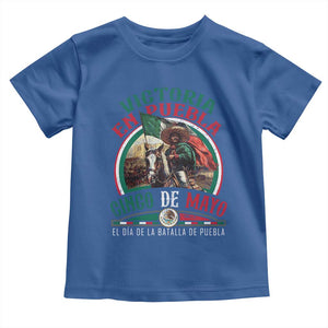 Victoria En Puebla Cinco De Mayo Toddler T Shirt Battle of Puebla History Of Mexico TS11 Royal Blue Print Your Wear