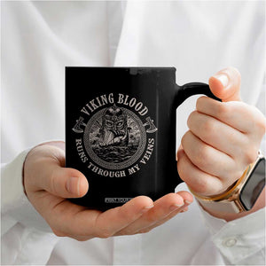 Viking Blood Coffee Mug Runs Through My Veins TS09 Print Your Wear
