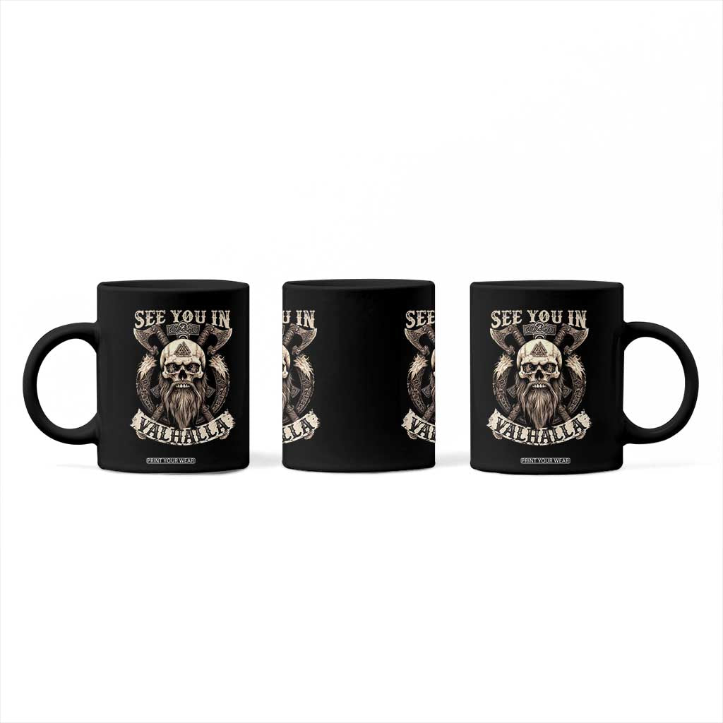 Viking Coffee Mug See You In Valhalla TS09 Print Your Wear