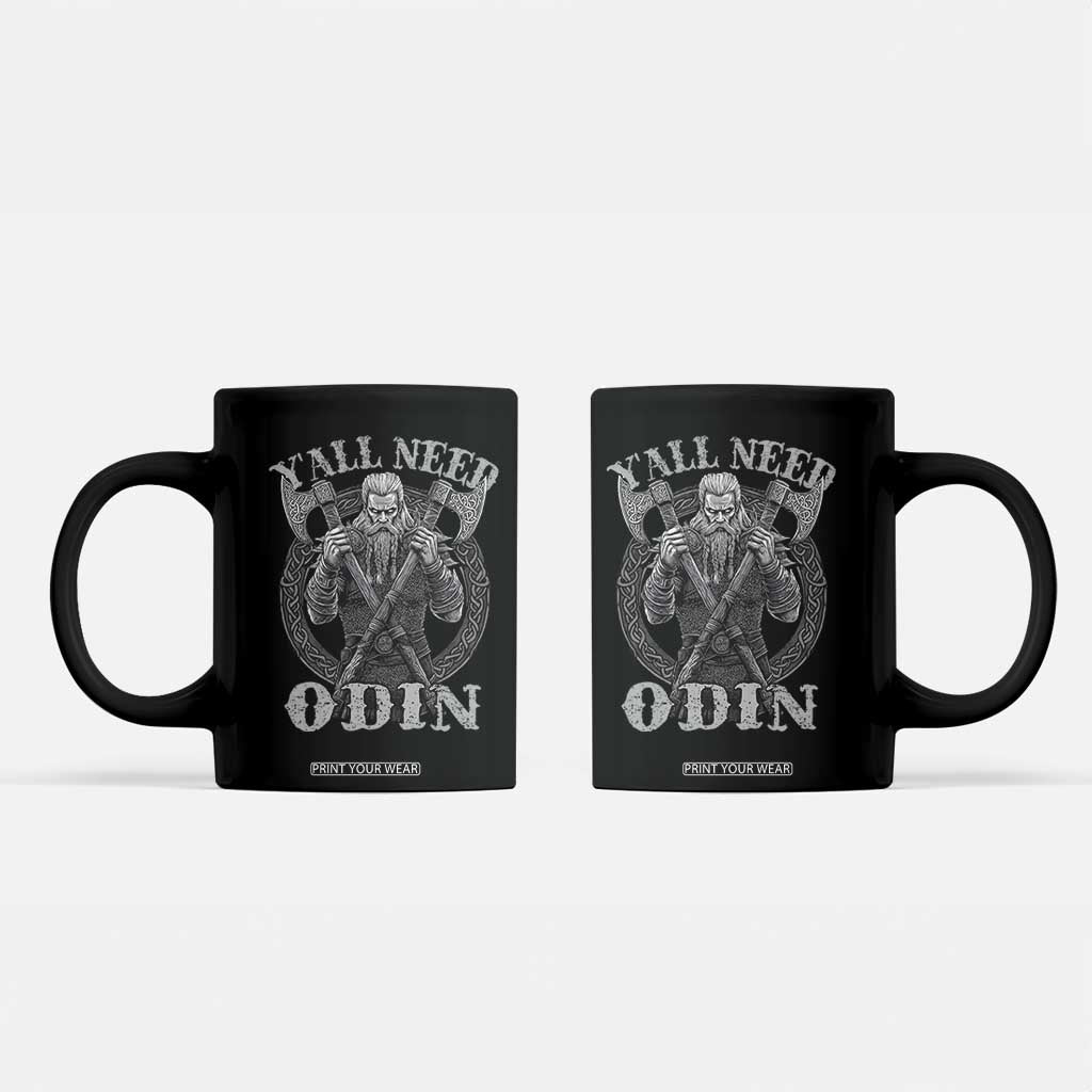 Viking Coffee Mug Y'all Need Odin TS09 Black Print Your Wear