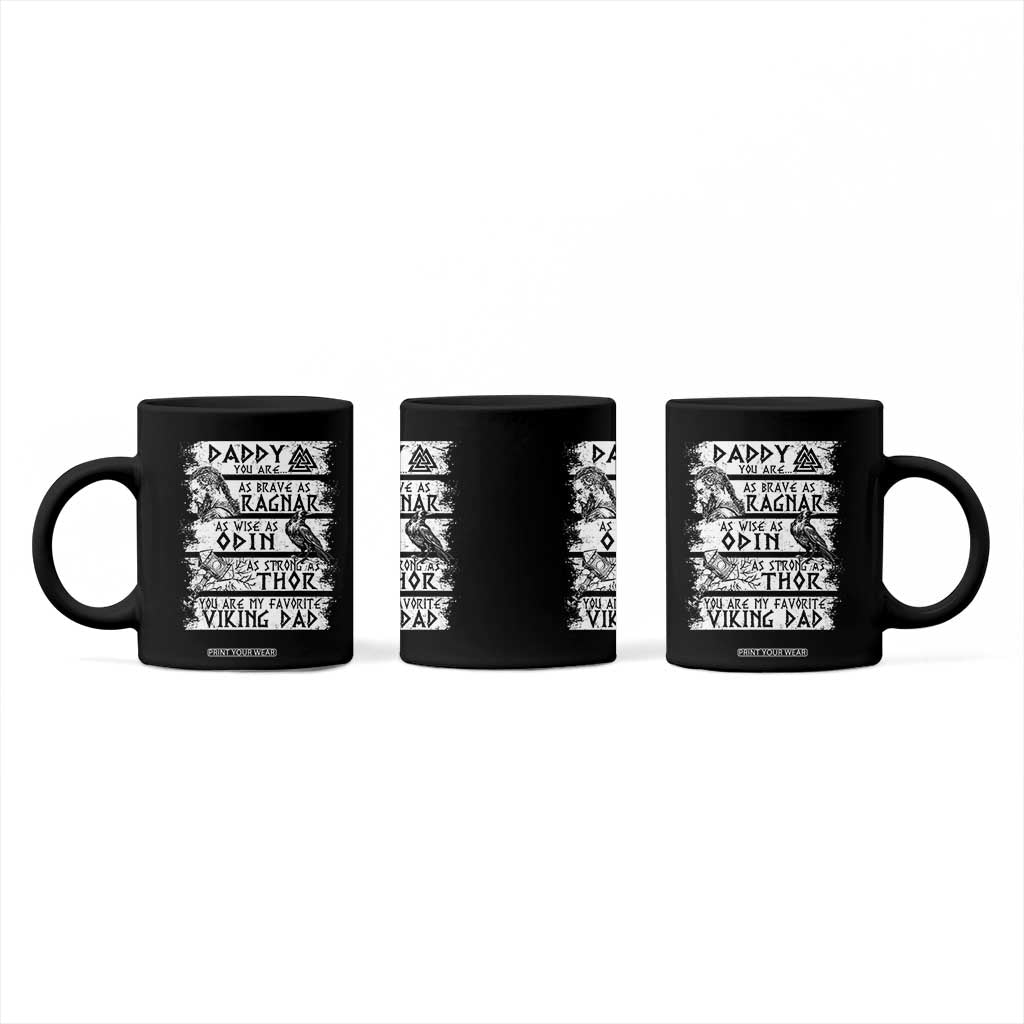 Viking Dad Coffee Mug As Brave As Ragnar As Wise As Odin As Strong As Thor TS09 Print Your Wear