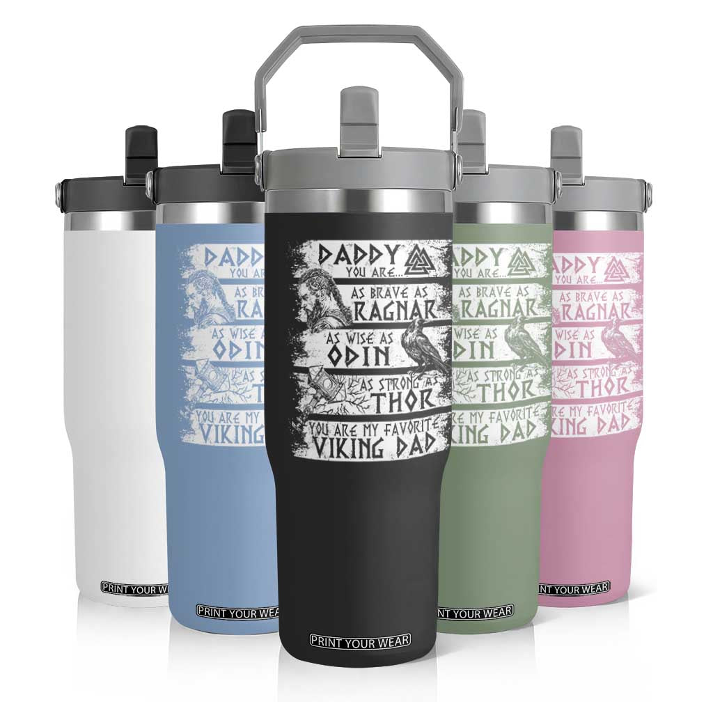 Viking Dad Flip Straw Tumbler As Brave As Ragnar As Wise As Odin As Strong As Thor TS09 Print Your Wear