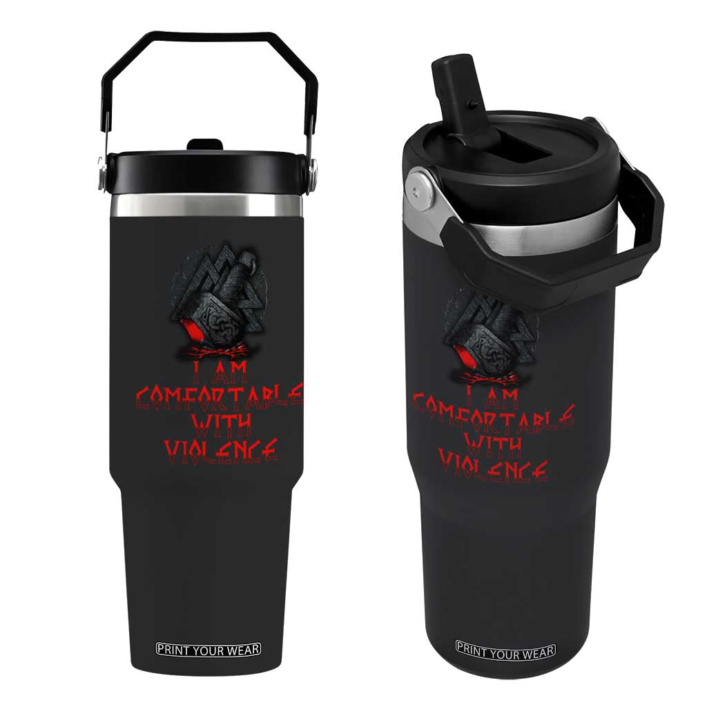 Viking Flip Straw Tumbler I Am Comfortable With Violence TS09 One Size: 30 oz Black Print Your Wear