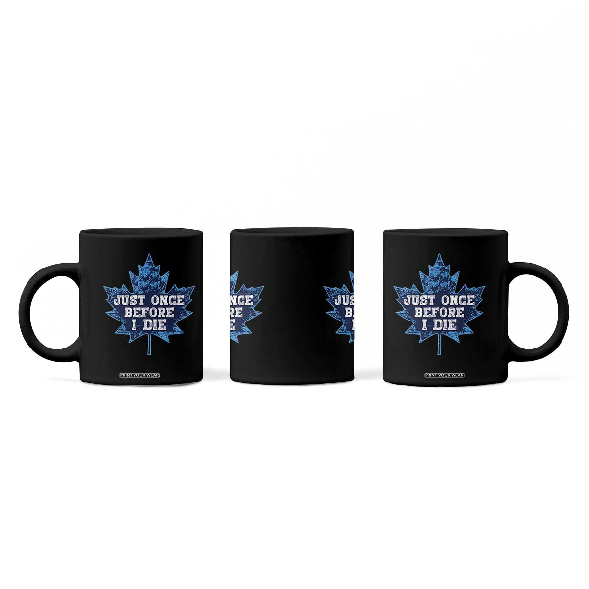 Vintage Canada Hockey Coffee Mug Toronto Just Once Before I Die Maple Leafs TS10 Print Your Wear