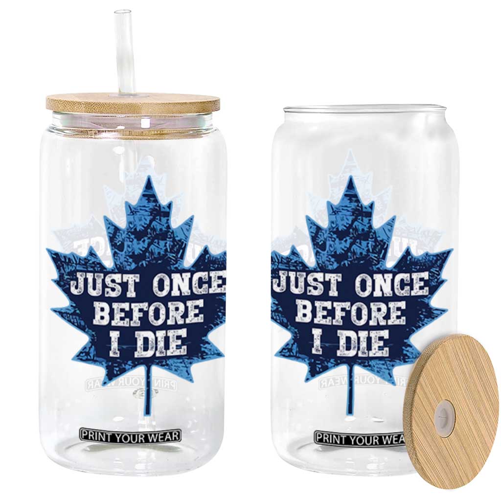 Vintage Canada Hockey Glass Can Toronto Just Once Before I Die Maple Leafs TS10 Black Print Your Wear