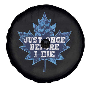 Vintage Canada Hockey Spare Tire Cover Toronto Just Once Before I Die Maple Leafs TS10 Print Your Wear