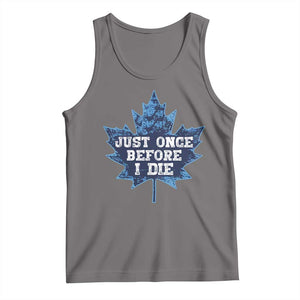 Vintage Canada Hockey Tank Top Toronto Just Once Before I Die Maple Leafs TS10 Deep Heather Print Your Wear
