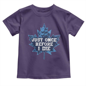 Vintage Canada Hockey Toddler T Shirt Toronto Just Once Before I Die Maple Leafs TS10 Purple Print Your Wear