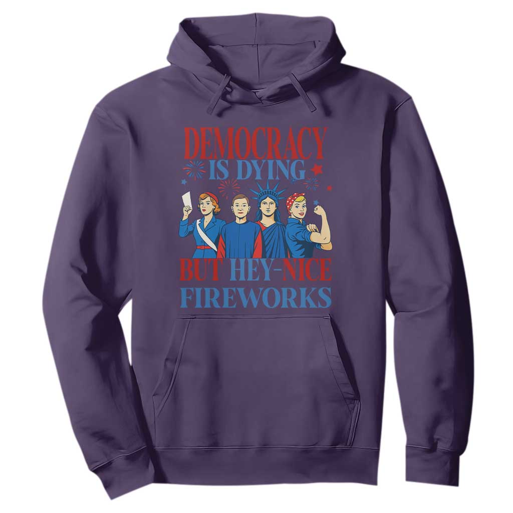 Vintage Feminist Americana Hoodie Democracy Is Dying But Hey Nice Fireworks Funny 4th Of July TS02 Purple Print Your Wear