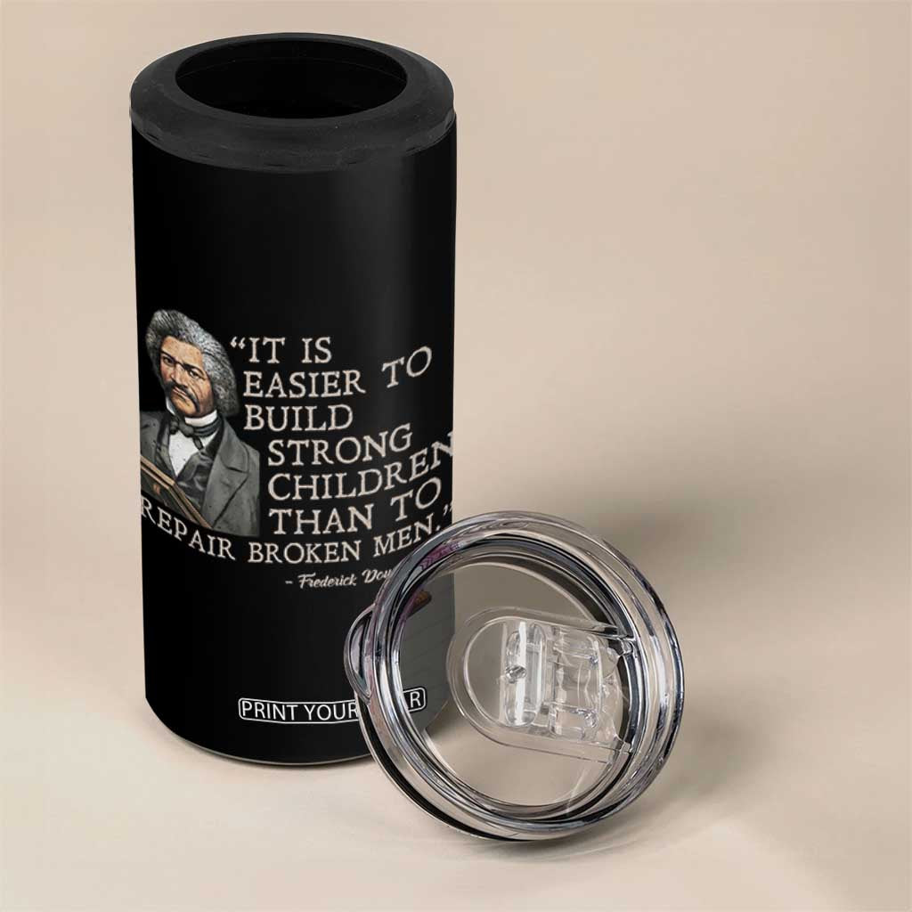Vintage Frederick Douglass 4 in 1 Can Cooler Tumbler It Is Easier To Build Strong Children Than To Repair Broken Men TS02 Print Your Wear