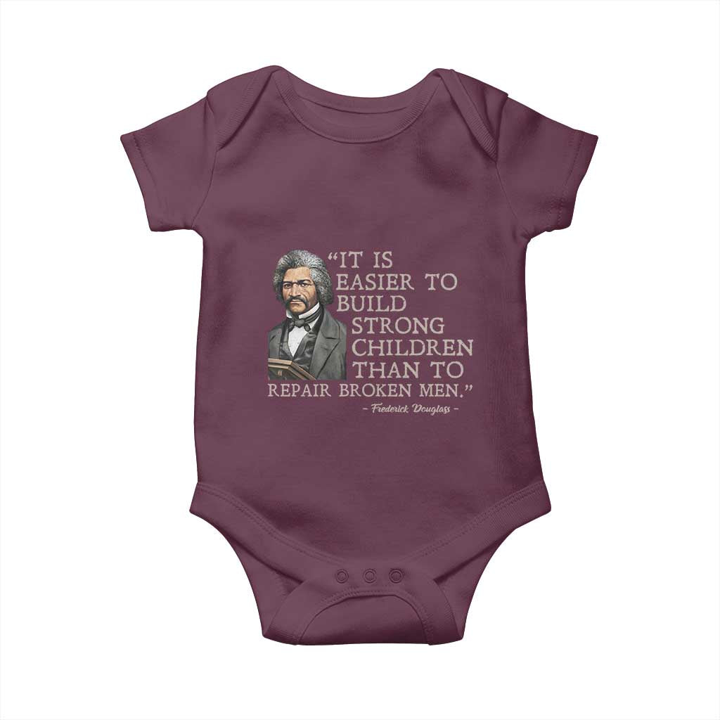 Vintage Frederick Douglass Baby Onesie It Is Easier To Build Strong Children Than To Repair Broken Men TS02 Maroon Print Your Wear