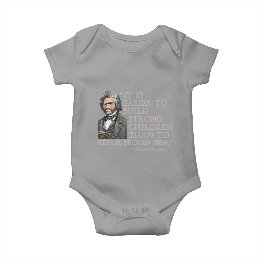 Vintage Frederick Douglass Baby Onesie It Is Easier To Build Strong Children Than To Repair Broken Men TS02 Sport Gray Print Your Wear