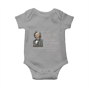Vintage Frederick Douglass Baby Onesie It Is Easier To Build Strong Children Than To Repair Broken Men TS02 Sport Gray Print Your Wear