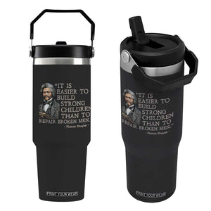 Vintage Frederick Douglass Flip Straw Tumbler It Is Easier To Build Strong Children Than To Repair Broken Men TS02 One Size: 30 oz Black Print Your Wear