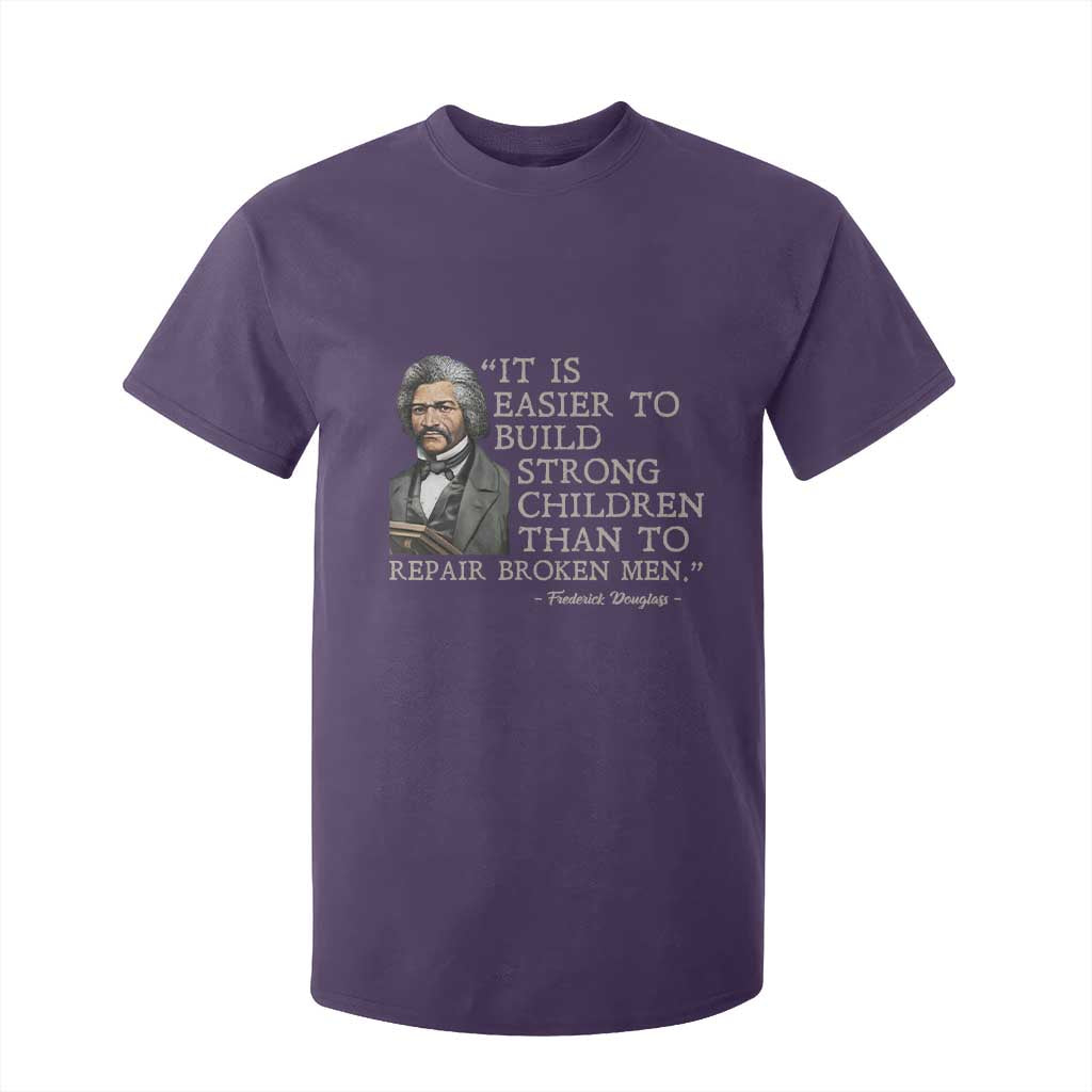 Vintage Frederick Douglass T Shirt For Kid It Is Easier To Build Strong Children Than To Repair Broken Men TS02 Purple Print Your Wear