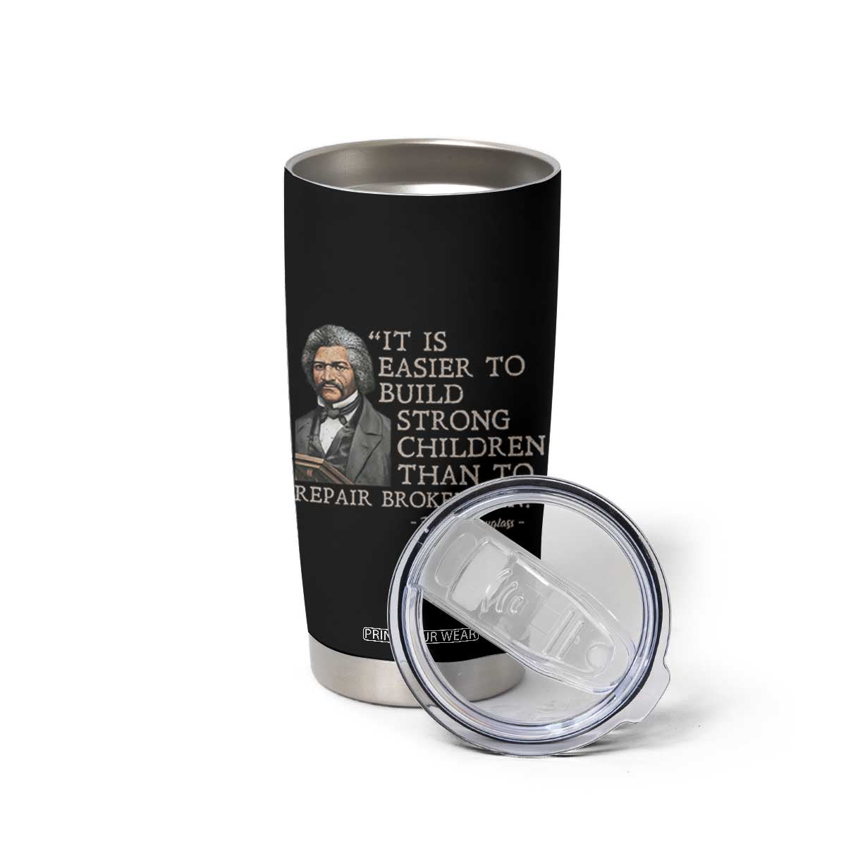 Vintage Frederick Douglass Tumbler Cup It Is Easier To Build Strong Children Than To Repair Broken Men TS02 Print Your Wear