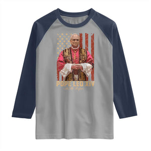 Vintage Pope Leo XIV Raglan Shirt 267th Pope American Flag TS02 Sport Gray Navy Print Your Wear