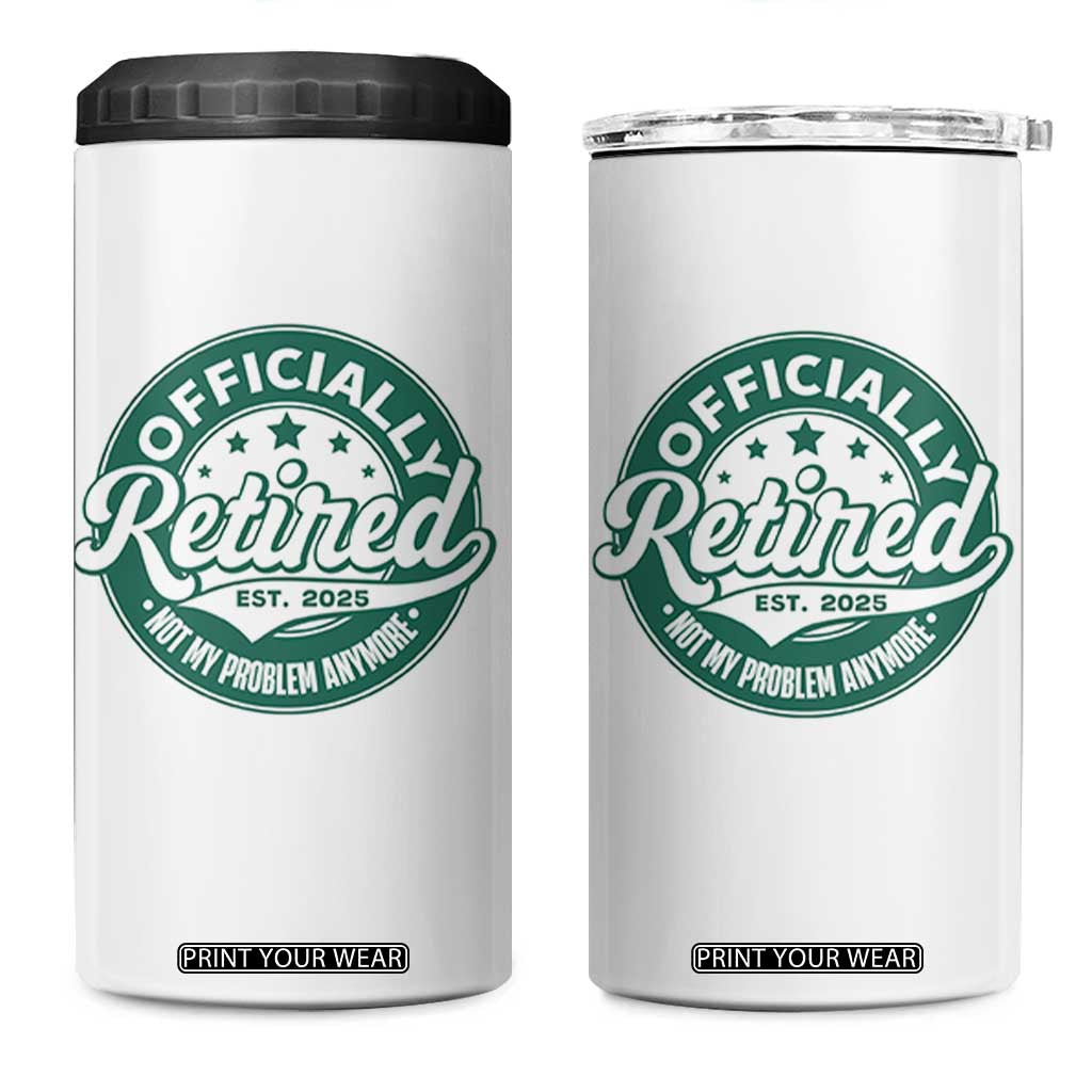 Vintage Retirement 2025 4 in 1 Can Cooler Tumbler Retired Not My Problem Anymore TS10 One Size: 16 oz White Print Your Wear