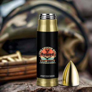 Vintage Retirement 2025 Bullet Tumbler Legend Has Retired Not My Problem Anymore TS10 Print Your Wear