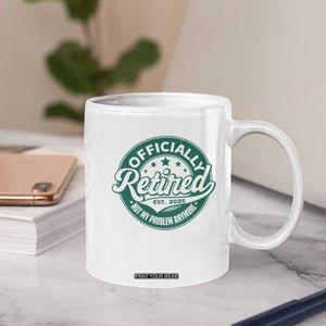 Vintage Retirement 2025 Coffee Mug Retired Not My Problem Anymore TS10 Print Your Wear