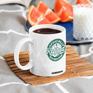 Vintage Retirement 2025 Coffee Mug Retired Not My Problem Anymore TS10 Print Your Wear
