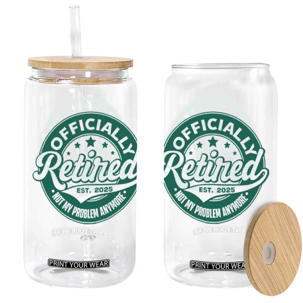 Vintage Retirement 2025 Glass Can Retired Not My Problem Anymore TS10 White Print Your Wear