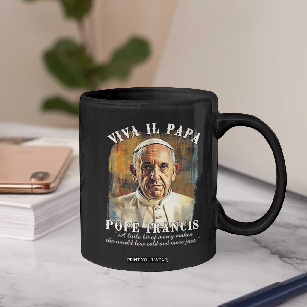 Viva il Papa Pope Francis Coffee Mug Papa Memorial Tribute TS02 Print Your Wear