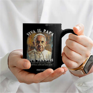 Viva il Papa Pope Francis Coffee Mug Papa Memorial Tribute TS02 Print Your Wear