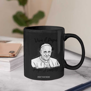 Viva il Papa Pope Francis Coffee Mug Thank You Papa Catholic Tribute TS02 Print Your Wear