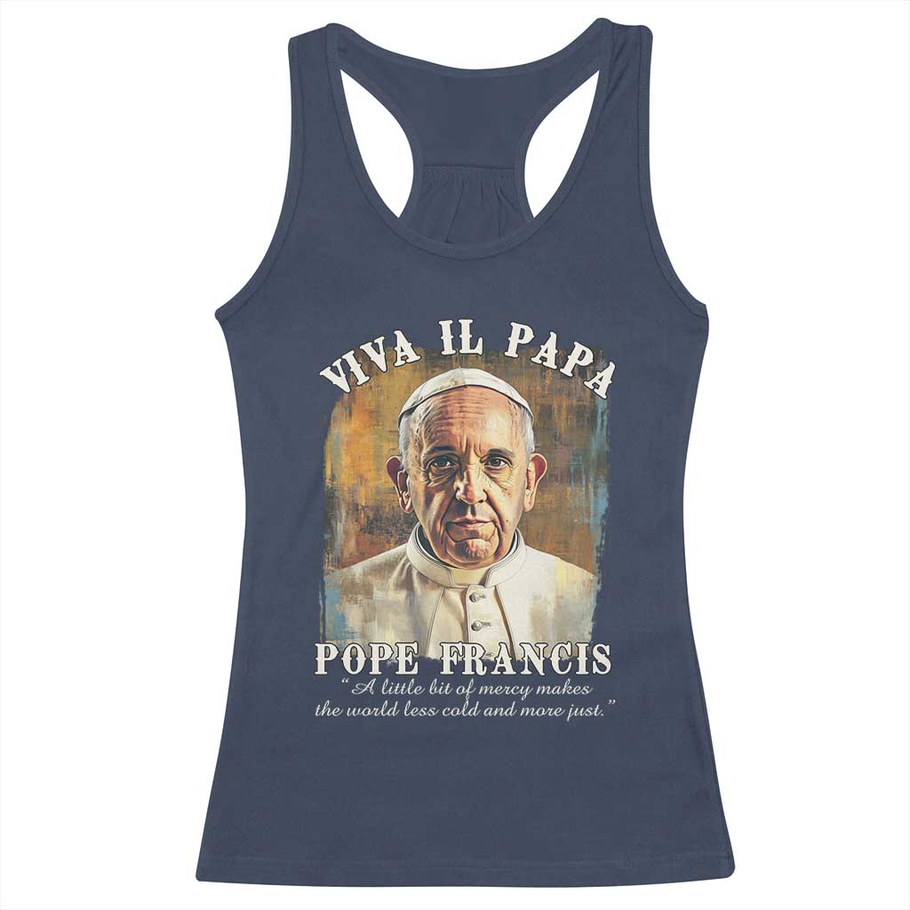 Viva il Papa Pope Francis Racerback Tank Top Papa Memorial Tribute TS02 Navy Print Your Wear