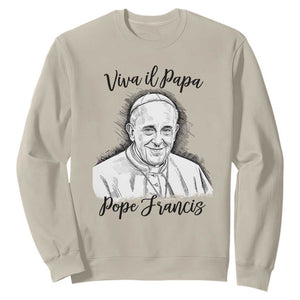 Viva il Papa Pope Francis Sweatshirt Thank You Papa Catholic Tribute TS02 Sand Print Your Wear