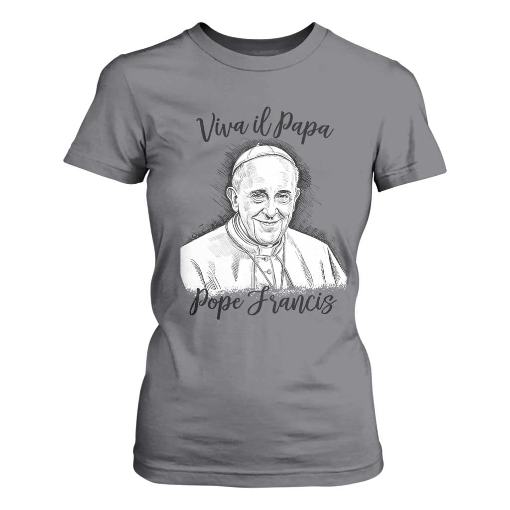 Viva il Papa Pope Francis T Shirt For Women Thank You Papa Catholic Tribute TS02 Charcoal Print Your Wear