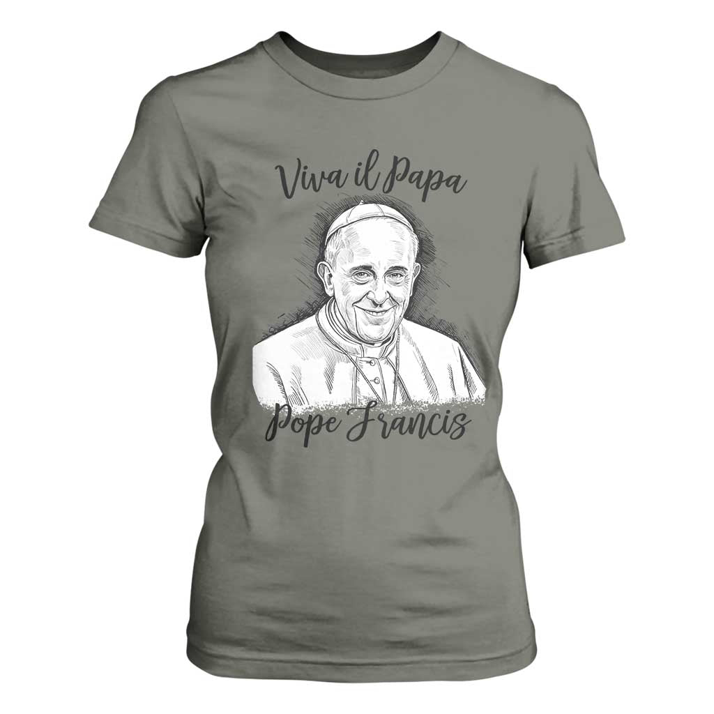 Viva il Papa Pope Francis T Shirt For Women Thank You Papa Catholic Tribute TS02 Military Green Print Your Wear