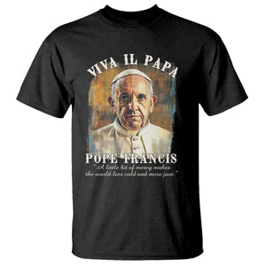 Viva il Papa Pope Francis T Shirt Papa Memorial Tribute TS02 Black Print Your Wear