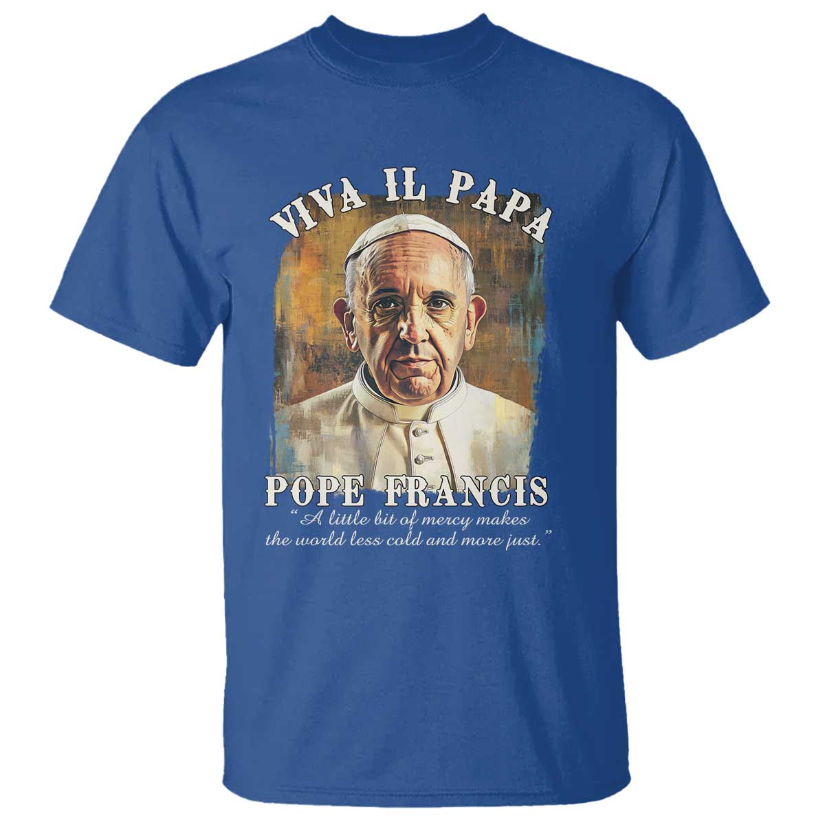 Viva il Papa Pope Francis T Shirt Papa Memorial Tribute TS02 Royal Blue Print Your Wear