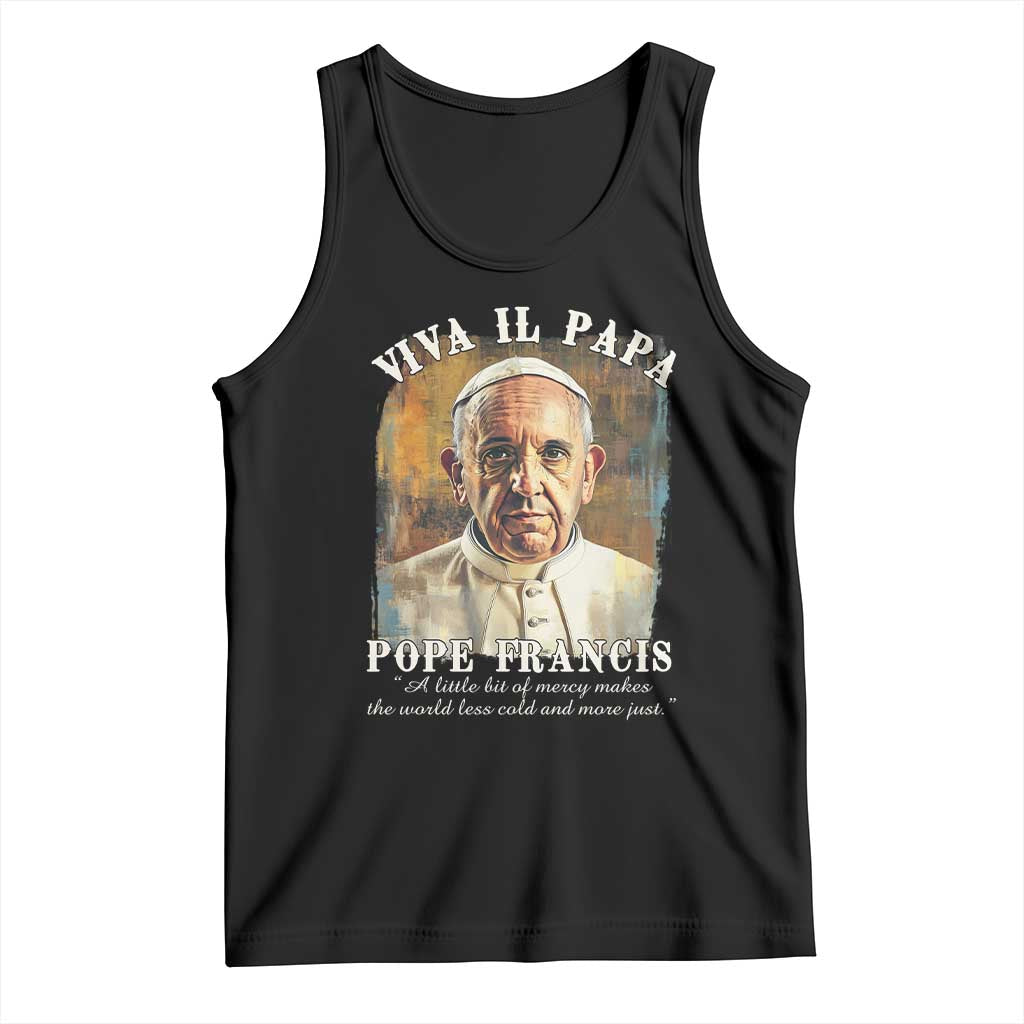 Viva il Papa Pope Francis Tank Top Papa Memorial Tribute TS02 Black Print Your Wear