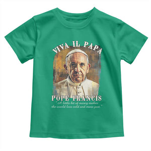 Viva il Papa Pope Francis Toddler T Shirt Papa Memorial Tribute TS02 Irish Green Print Your Wear
