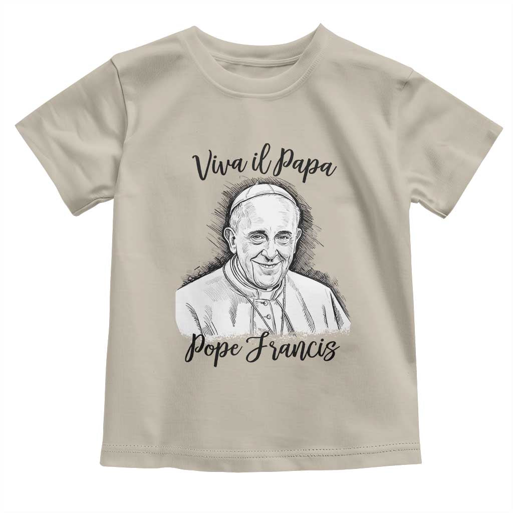 Viva il Papa Pope Francis Toddler T Shirt Thank You Papa Catholic Tribute TS02 Sand Print Your Wear